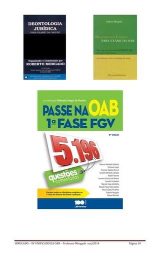 SIMULADO – XV UNIFICADO DA OAB – Professor Morgado out/2014 Página 10 
