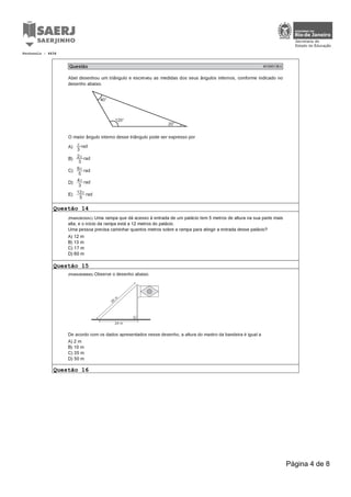 Questão 14
Questão 15
Questão 16
Protocolo : 4634
Página 4 de 8
 