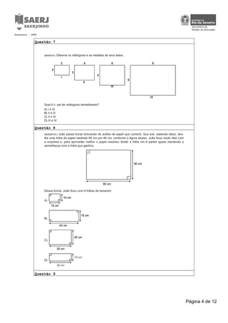 Questão 7
Questão 8
Questão 9
Protocolo : 6450
Página 4 de 12
 