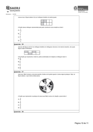 Questão 36
Questão 37
Questão 38
Protocolo : 310106
Página 10 de 11
 