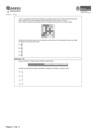 Questão 39
Protocolo : 310106
Página 11 de 11
 