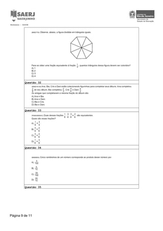 Questão 32
Questão 33
Questão 34
Questão 35
Protocolo : 310106
Página 9 de 11
 