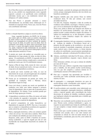 Cargo 2: Técnico do Seguro Social
Se o Chico Rei exercer a atividade artística por mais de 120
dias ao ano, perderá seu enquadramento como segurado
especial e passará a ser qualificado como contribuinte
individual, mesmo que o seu rendimento mensal não
ultrapasse a 01 salário mínimo.
75	José dos Peixes é pescador artesanal e exerce
individualmente sua atividade numa embarcação de 21
toneladas de arqueação bruta. Nesse caso, José dos Peixes
será contribuinte individual.
		
Analise a situação hipotética e julgue as assertivas abaixo.
		 Jorge, segurado facultativo do RGPS, há 10 meses,
dois meses após ter obtido, junto ao cartório, declaração
de união estável com seu companheiro, Lucas, 29 anos,
faleceu em consequência de grave acidente de trânsito.
Jorge era pai de Sofia, de quatro anos de idade, fruto do
casamento com Dalila, de quem estava divorciado havia
dez anos e a quem não pagava pensão alimentícia. Jorge
era, ainda, responsável pela manutenção de sua própria
mãe, Mariana, viúva, que não possui renda própria e de seu
irmão deficiente mental de 18 anos.
76	 A pensão por morte não poderá ser concedida para os
dependentes de Jorge porque ele tinha, na data do óbito,
apenas 10 contribuições no RGPS. O segurado não havia
cumprido a carência mínima exigida para a concessão de
pensão por morte que é de 24 contribuições mensais.
77	 Apenas a filha de Jorge, Sofia, menor de vinte e um anos
de idade, faz jus à pensão por morte, visto que a ela não se
exige prova de dependência econômica.
78	 A pensão por morte recebida por Sofia, no caso do
falecimento de seu pai, será prorrogada após ela completar
21 anos, caso esteja cursando ensino superior.
79	 Fazem jus ao recebimento da pensão por morte, em
igualdade de condições, Sofia e Mariana, únicas
dependentes legais de Jorge.
80	 Lucas terá direito à pensão por morte em igualdade de
condições com Sofia, pois ambos integram a primeira
classe de dependentes, para os quais não se presume prova
de dependência. No entanto, Lucas receberá pensão por
morte de Jorge apenas por 4 meses.
81	 A dependência econômica dos filhos, do menor sob tutela
e dos enteados do segurado é presumida, não cabendo
produção de prova material de dependência.
82	É possível companheiro de união homoafetiva ser
dependente do segurado do RGPS. Para isso, é necessário
que se comprove a dependência econômica do segurado e
união estável há, pelo menos, 02 anos.
83	 Maria, empregada doméstica, sofreu um acidente quando
voltava do serviço. Em razão desse acidente, Maria ficou
sem condições de trabalhar por mais de dois meses.
	 Requereu, então, junto ao INSS o benefício de auxílio-
doença acidentário, o qual foi negado por não ter sido
reconhecida sua incapacidade decorrente de acidente do
trabalho.
Nessa situação, a posição da autarquia previdenciária está
correta, porque empregada doméstica não tem direito aos
benefícios acidentários.
84	 Joaquina trabalha para uma pessoa física no âmbito
residencial desta, 03 dias por semana, sem exercer
atividades lucrativas.
	 Um belo dia, Joaquina, limpando o chão da cozinha da
residência onde trabalha, escorregou e fraturou a perna, o
que a levou ao afastamento do trabalho por 60 dias.
	 Nesse caso, pode-se afirmar que Joaquina terá direito ao
benefício de auxílio-doença acidentário, cujo valor não
poderá exceder a média aritmética simples dos últimos 12
salários de contribuição ou, se não alcançado o número
de doze, a média aritmética simples dos salários de
contribuição existentes.
85	 O empregador doméstico terá que comunicar a ocorrência
de acidente do trabalho à Previdência Social até o
primeiro dia útil seguinte ao da ocorrência e, em caso de
morte,de imediato à autoridade competente, sob pena de
multa variável entre o limite mínimo e o limite máximo
do salário de contribuição, sucessivamente aumentada nas
reincidências, aplicada e cobrada pela Previdência Social.
86	 Adriana, contribuinte individual há 08 meses, sofreu um
acidente automobilístico enquanto viajava durante suas
férias.
	 Pelos ferimentos sofridos, teve que se afastar do trabalho
por mais de 03 meses.
	 Pode-se dizer que, embora a segurada esteja incapacitada
para o trabalho, ela não poderá receber auxílio-doença,
uma vez que não cumprira a carência mínima de 12
contribuições mensais à Previdência Social.
87	 Para que o segurado seja aposentado por invalidez é
necessário que venha recebendo auxílio-doença por, no
mínimo, 02 anos.
88	 O empregado e o empregado doméstico em gozo de
auxílio-doença serão considerados pela empresa e pelo
empregador doméstico como licenciados.
89	 O auxílio-acidente será concedido como indenização aos
segurados empregado, empregado doméstico, trabalhador
avulso e especial quando, após consolidação das lesões
decorrentes de acidente do trabalho, resultarem sequelas
que impliquem redução da capacidade para o trabalho que
habitualmente exerciam.
90	 Marcelino vem recebendo auxílio-acidente há cerca de 05
anos. Mesmo assim, continua trabalhando e, agora, vai
requerer sua aposentadoria por tempo de contribuição, uma
vez que cumprira o tempo mínimo exigido e a carência
necessária.
	 Pode-se dizer que o auxílio-acidente que Marcelino vinha
recebendo será cessado, mas o seu valor mensal será
computado no cálculo do valor da renda mensal de sua
aposentadoria, considerado, para esse fim, como salário de
contribuição.
Aprova Concursos - INSS 2016
 