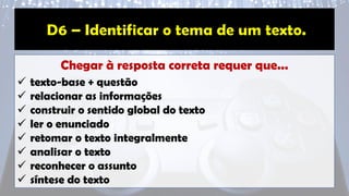 Chegar à resposta correta requer que...
✓ texto-base + questão
✓ relacionar as informações
✓ construir o sentido global do texto
✓ ler o enunciado
✓ retomar o texto integralmente
✓ analisar o texto
✓ reconhecer o assunto
✓ síntese do texto
 