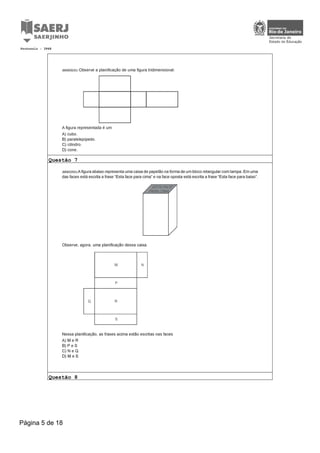 Protocolo : 3948 
Questão 7 
Questão 8 
Página 5 de 18 
 
