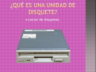  Lector de disquetes.