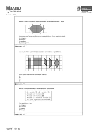 Protocolo : 0819

Questão 36

Questão 37

Questão 38

Página 11 de 33

 