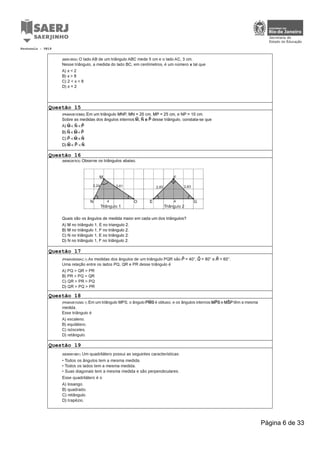 Protocolo : 0819

Questão 15

Questão 16

Questão 17

Questão 18

Questão 19

Página 6 de 33

 