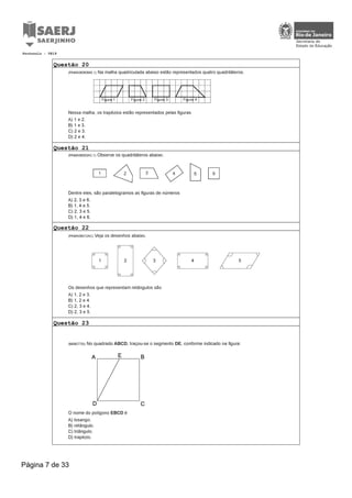 Protocolo : 0819

Questão 20

Questão 21

Questão 22

Questão 23

Página 7 de 33

 