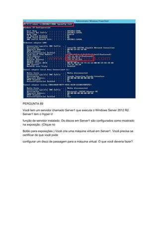 PERGUNTA 89
Você tem um servidor chamado Server1 que executa o Windows Server 2012 R2.
Server1 tem o Hyper-V
função de servidor instalado. Os discos em Server1 são configurados como mostrado
na exposição. (Clique no
Botão para exposições.) Você cria uma máquina virtual em Server1. Você precisa se
certificar de que você pode
configurar um disco de passagem para a máquina virtual. O que você deveria fazer?
 