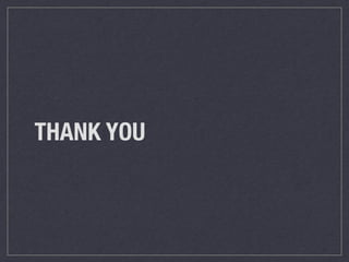 THANK YOU
 