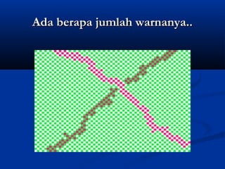 Ada berapa jumlah warnanya..

 