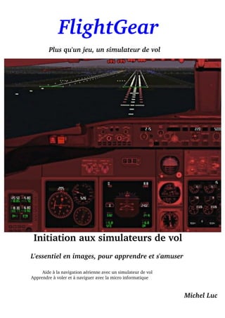 Comment configurer un simulateur de vol domestique ?