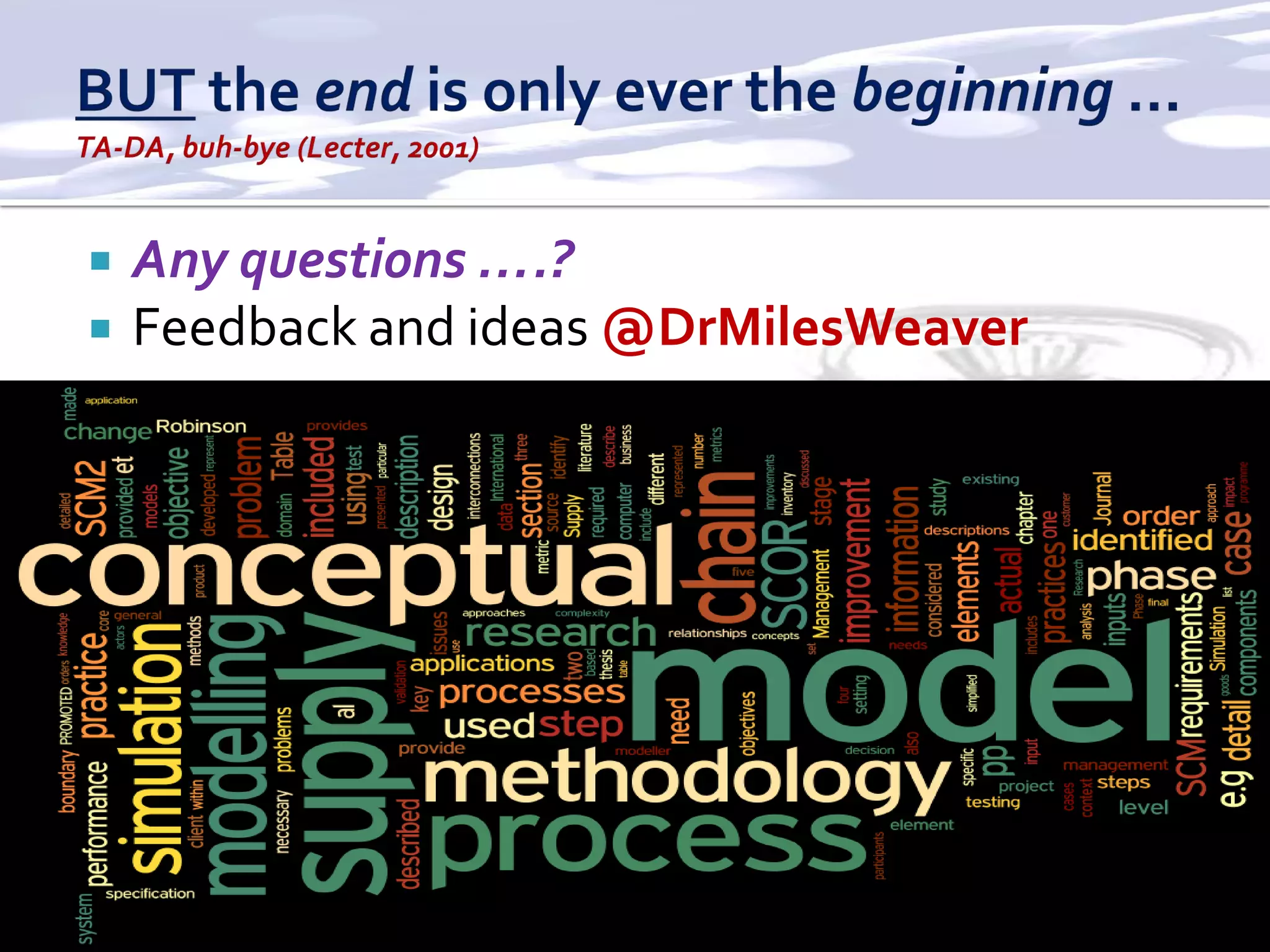    Any questions ….?
   Feedback and ideas @DrMilesWeaver




                                        1-22
 
