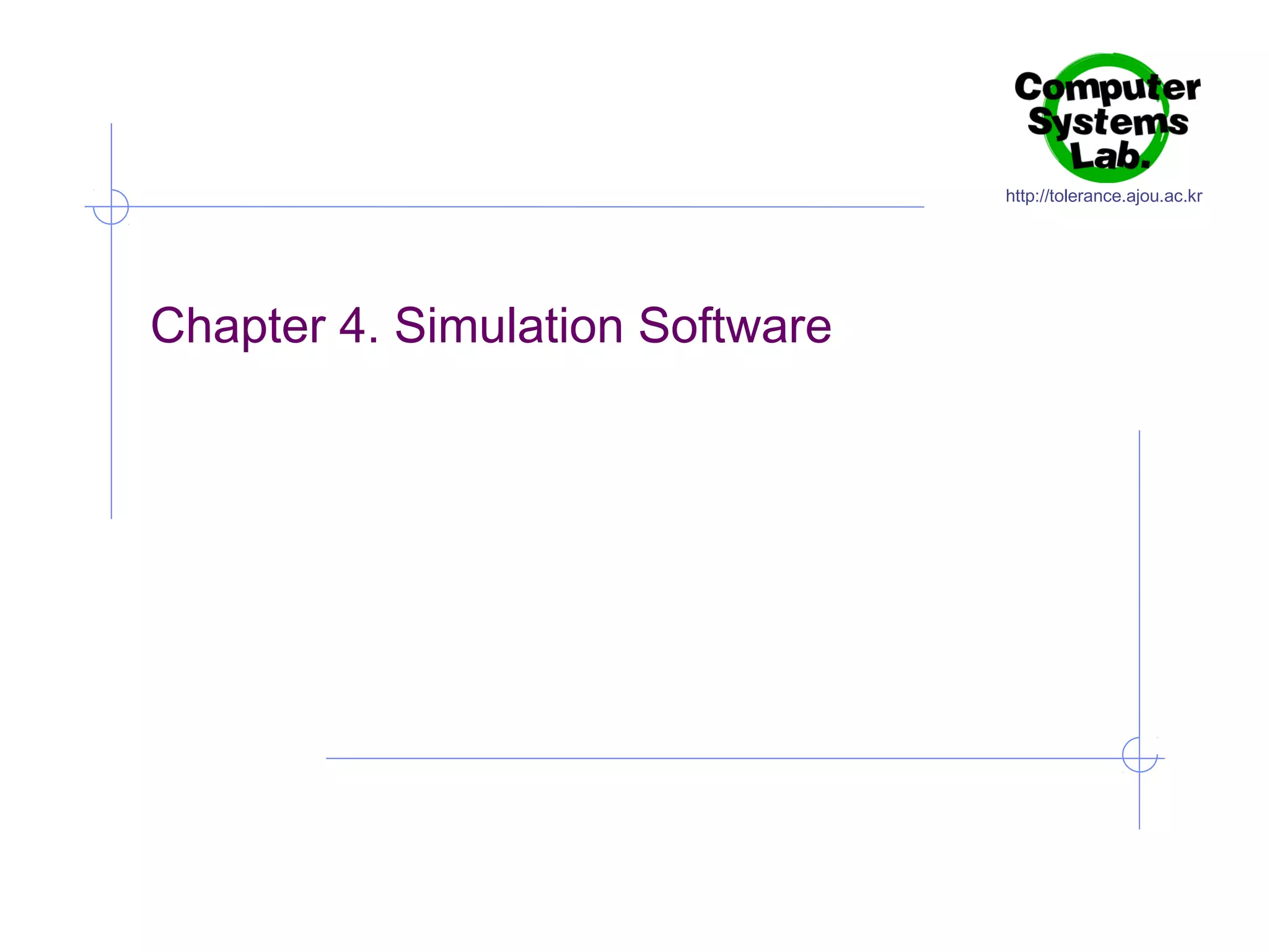http://tolerance.ajou.ac.kr

Chapter 4. Simulation Software

 