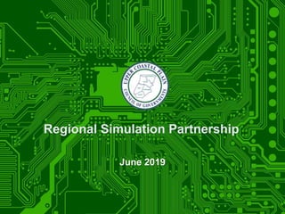 Regional Simulation Partnership
June 2019
 