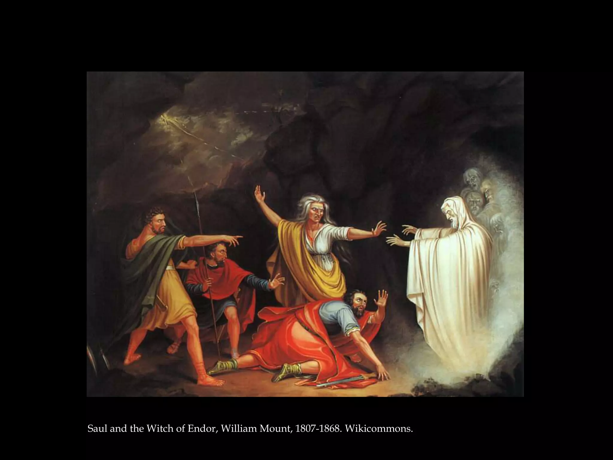 Saul and the Witch of Endor, William Mount, 1807-1868. Wikicommons.
 
