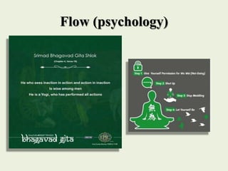 Flow (psychology)
 