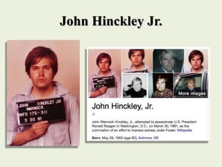 John Hinckley Jr.
 