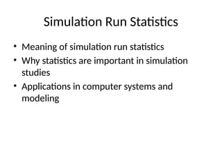 Computer Simulation Running Simulation_Runs_Statistics_Overview.pptx