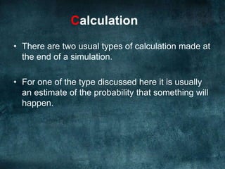 How many times you’re going to repeat the process.ResultsBy now you’ve decided exactly how this simulation is going to run, so you should know what you want to record. Just draw up a neat table with headings and start carrying out trials.