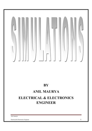 Anil maurya
Electrical & Electronics Engineer 1
BY
ANIL MAURYA
ELECTRICAL & ELECTRONICS
ENGINEER
 
