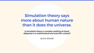 Simulation theory says more about human nature than it does the ...