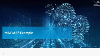 System
Engineering
System
Engineering
28
MATLAB® Example
 