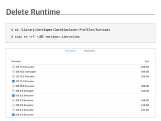 $ cd /Library/Developer/CoreSimulator/Profiles/Runtimes
$ sudo rm -rf <iOS version>.simruntime
 