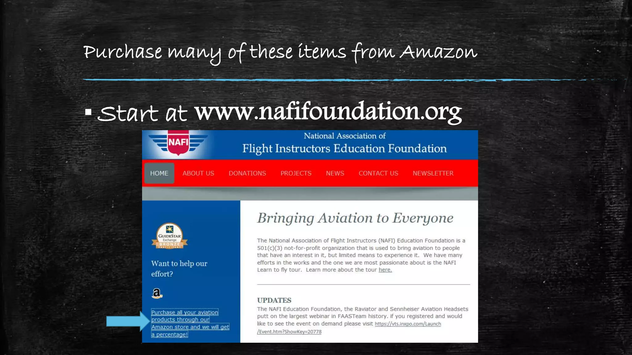 Purchase many of these items from Amazon
▪ Start at www.nafifoundation.org
 