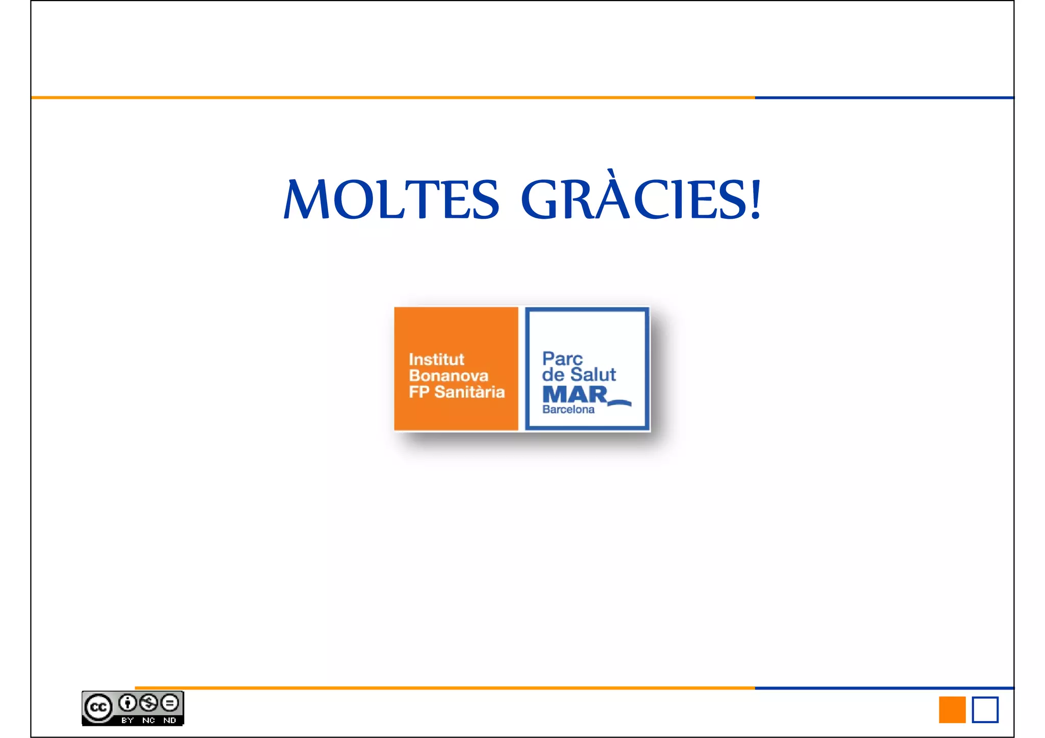 MOLTES GRÀCIES!MOLTES GRÀCIES!MOLTES GRÀCIES!MOLTES GRÀCIES!
 