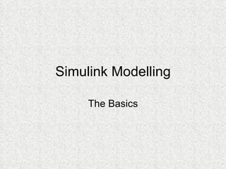 Simulink Modelling The Basics 