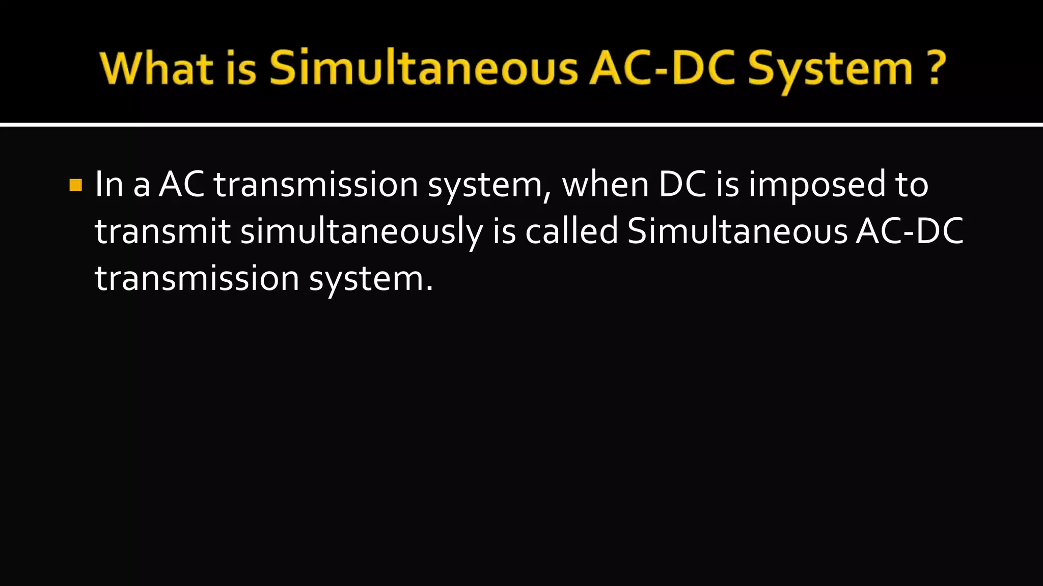 Simultaneous AC-DC System | PPT