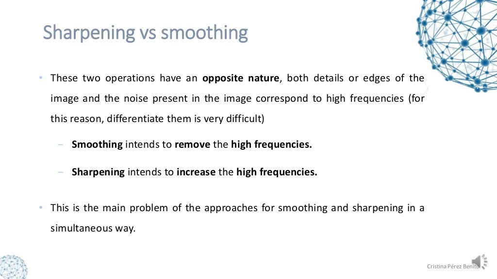 Simultaneous Smoothing and Sharpening of Color Images