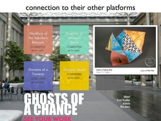 connection to their other platforms
 