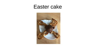 Easter cake
 