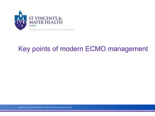 Key points of modern ECMO management 
 