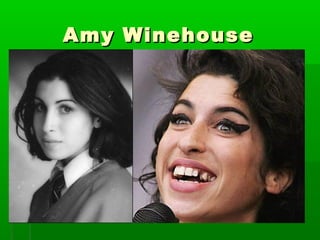 Amy WinehouseAmy Winehouse
 
