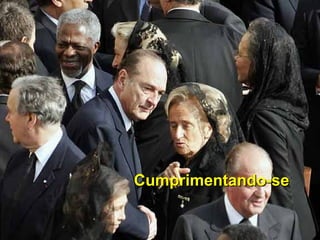 Cumprimentando-seCumprimentando-se
 