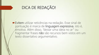 Reticências - Língua Portuguesa Enem