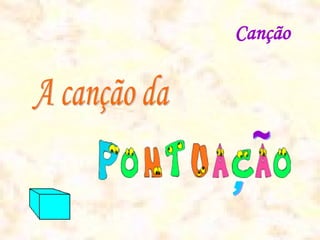 Canção
 