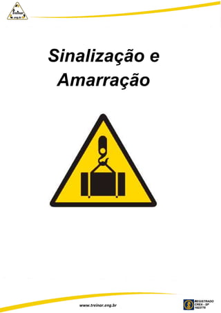 www.treinar.eng.br
Sinalização e
Amarração
 