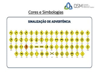 Cores e Simbologias
 