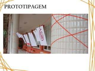 PROTOTIPAGEM
 