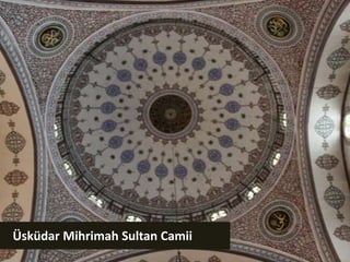    ÜsküdarMihrimah Sultan Camii