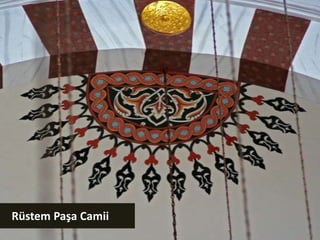    Rüstem Paşa Camii