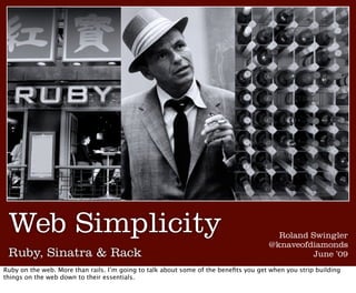 Web simplicity: Ruby, Sinatra & Rack
