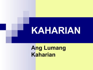 KAHARIAN
Ang Lumang
Kaharian
 