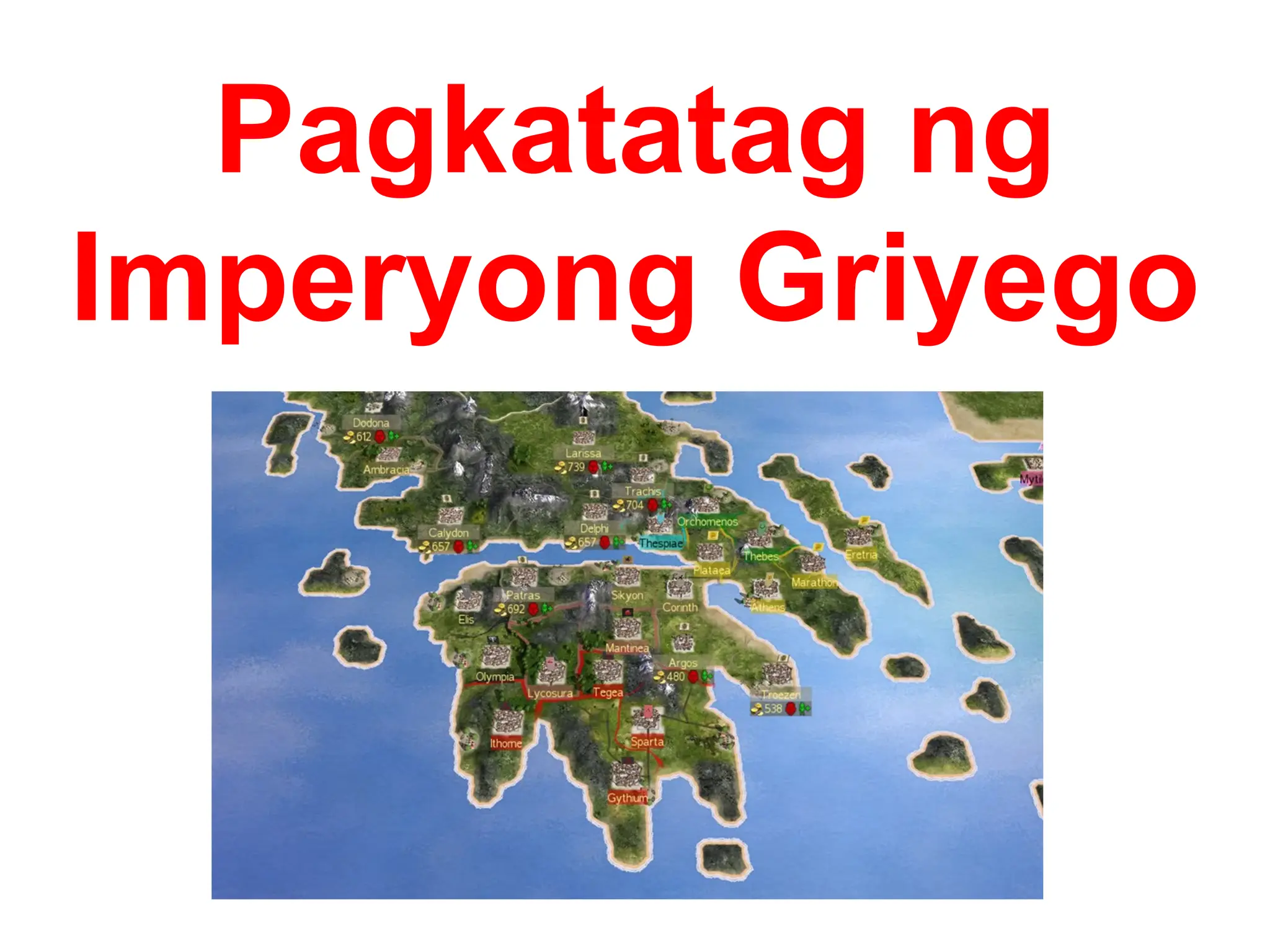Pagkatatag ng
Imperyong Griyego
 