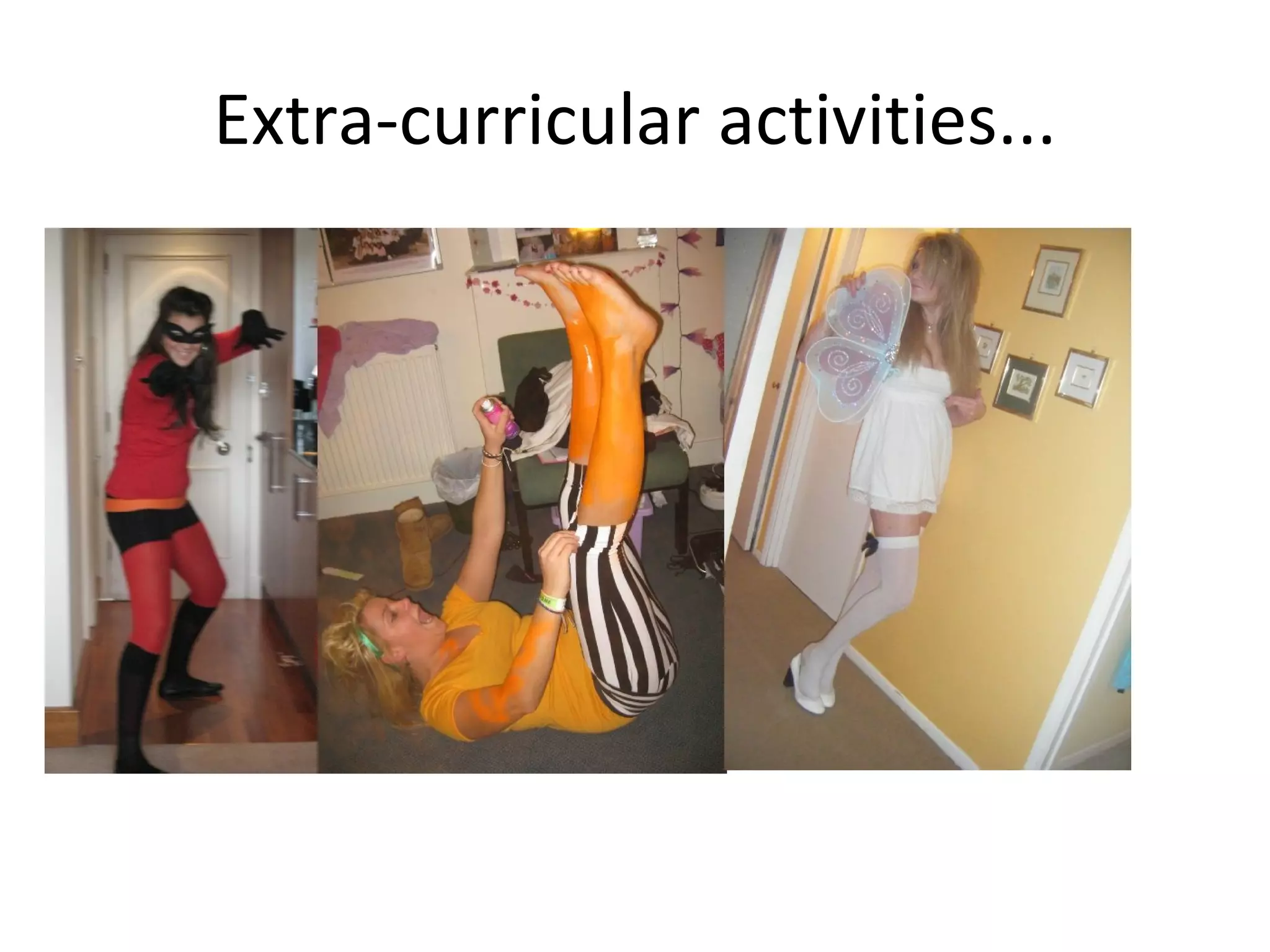Extra-curricular activities... 